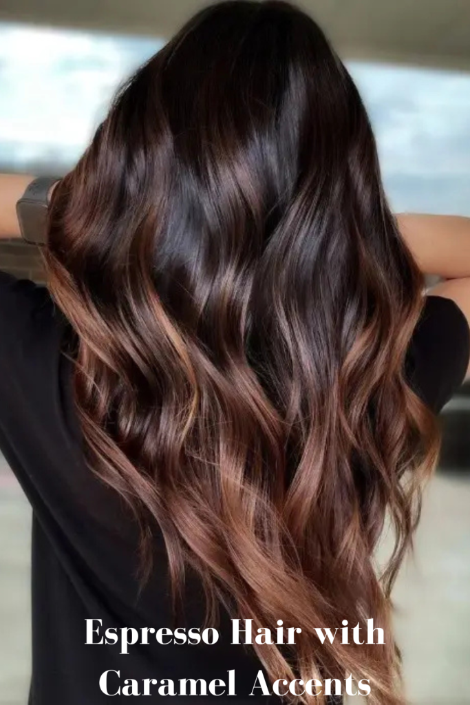 Espresso Hair with Caramel Accents